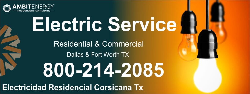 Ambit Energy Electricidad Residencial Corsicana Tx | 8002142085 necesitas servicio de electricidad yo puedo ayudarte para que tengas tu servicio de luz el mismo dia, llamanos ya