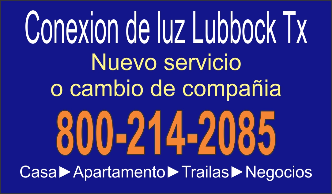 conexion de luz lubbock tx necesitas servicio de luz llamanos para ayudarte con tu servicio de electricidad el mismo dia 